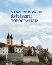 Veszprém város építészeti topográfiája