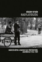 Nagylátószög-Hiányzó képek a magyar film történetéből
